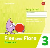 Flex und Flora. Diagnoseheft 3