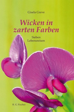 Wicken in zarten Farben - Greve, Gisela