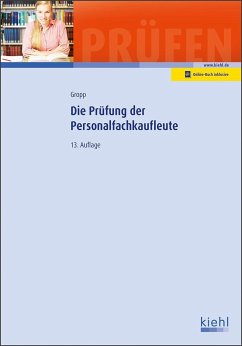 Die Prüfung der Personalfachkaufleute - Gropp, Werner