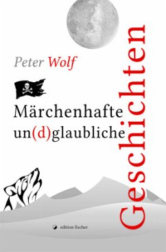 Cover Märchenhafte un(d)glaubliche Geschichten