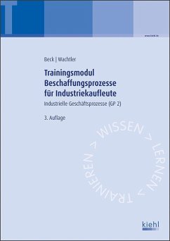 Trainingsmodul Beschaffungsprozesse für Industriekaufleute - Beck, Karsten;Wachtler, Michael