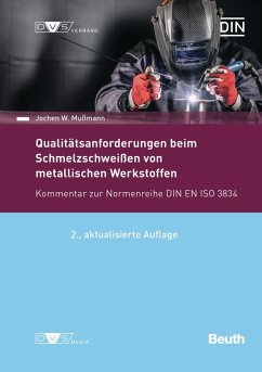 Qualitätsanforderungen beim Schmelzschweißen metallischer Werkstoffe - Mußmann, Jochen W.