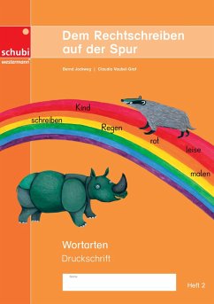 Dem Rechtschreiben auf der Spur Heft 2. Wortarten. Ausgabe in Druckschrift