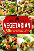 Vegetarian: 50 Easy Recipes for Healthy Eating, Healthy Living & Weight Loss (eBook, ePUB)