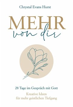 Mehr von dir - Hurst, Chrystal Evans