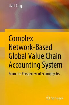 Complex Network-Based Global Value Chain Accounting System - Xing, Lizhi