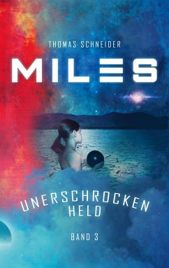 Miles - Unerschrocken Held - Schneider, Thomas