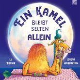 Ein Kamel bleibt selten allein