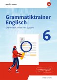 Grammatiktrainer Englisch - Grammatik lernen mit System. Arbeitsheft 6