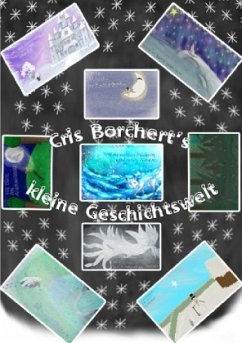 Cris Borchert's kleine Geschichtswelt - Borchert, Cris