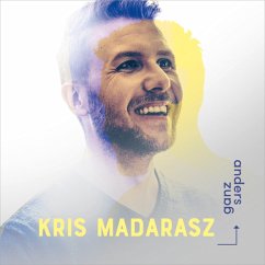 Ganz Anders - Kris Madarasz