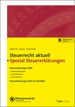 Steuerrecht aktuell Spezial Steuererklärungen 2021 - Hillmoth, Bernhard;Mann, Peter;Anemüller, Christian