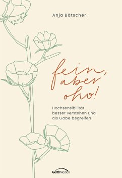 Fein, aber oho! - Bätscher, Anja