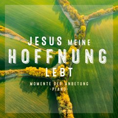 Jesus Meine Hoffnung Lebt - Kathrin D.Weber