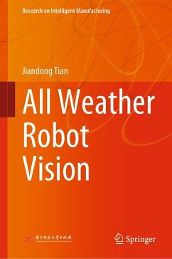 All Weather Robot Vision (eBook, PDF) - Tian, Jiandong