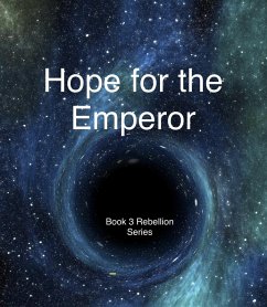 Cover Hope for the Emperor (Rebellion, #3) (eBook, ePUB)