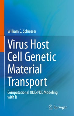 Virus Host Cell Genetic Material Transport (eBook, PDF) - Schiesser, William E.