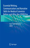 Essential Writing, Communication and Narrative Skills for Medical Scientists Before and After the COVID Era (eBook, PDF)