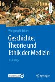 Geschichte, Theorie und Ethik der Medizin (eBook, PDF)
