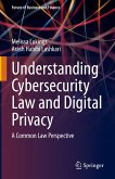 Understanding Cybersecurity Law and Digital Privacy (eBook, PDF)