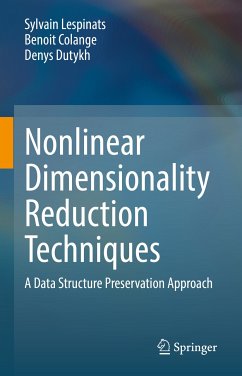 Nonlinear Dimensionality Reduction Techniques (eBook, PDF) - Lespinats, Sylvain; Colange, Benoit; Dutykh, Denys