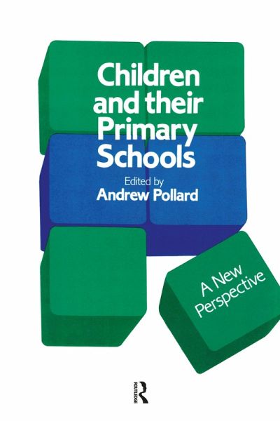 Children And Their Primary Schools (eBook, PDF)