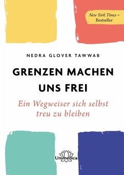 Grenzen machen uns frei (eBook, ePUB) - Glover Tawwab, Nedra