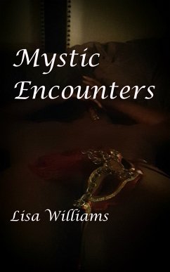 Mystic Encounters (eBook, ePUB) - Williams, Lisa