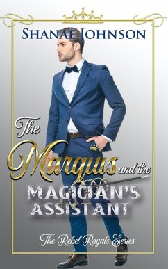 The Marquis and the Magician's Assistant (eBook, ePUB) - Johnson, Shanae