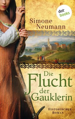 Die Flucht der Gauklerin (eBook, ePUB) - Neumann, Simone