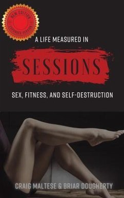 A Life Measured in Sessions (eBook, ePUB) - Maltese, Craig; Dougherty, Briar