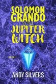 Solomon Grando vs the Jupiter Witch (eBook, ePUB)