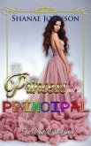 The Princess and the Principal (eBook, ePUB)