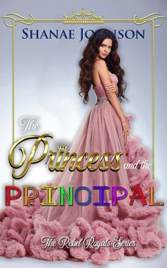 The Princess and the Principal (eBook, ePUB) - Johnson, Shanae