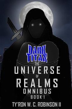The Universe of Realms Omnibus (eBook, ePUB) - Robinson II, Ty'Ron W. C.