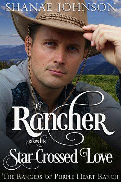 The Rancher takes his Star Crossed Love (eBook, ePUB) - Johnson, Shanae