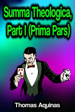 Summa Theologica, Part I (Prima Pars) (eBook, ePUB) - Aquinas, Thomas