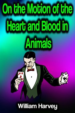 Cover On the Motion of the Heart and Blood in Animals (eBook, ePUB)