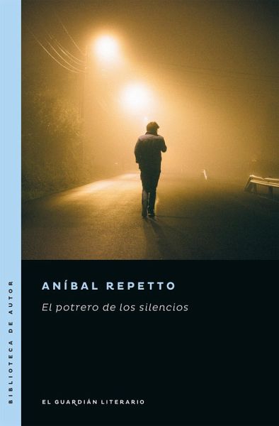 El potrero de los silencios (eBook, ePUB)