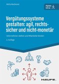 Vergütungssysteme gestalten: agil, rechtssicher und nicht-monetär (eBook, PDF)