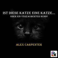 Ist diese Katze eine Katze... (MP3-Download) - Carpenter, Alex