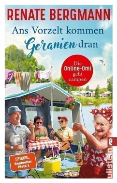 Ans Vorzelt kommen Geranien dran / Online-Omi Bd.14 