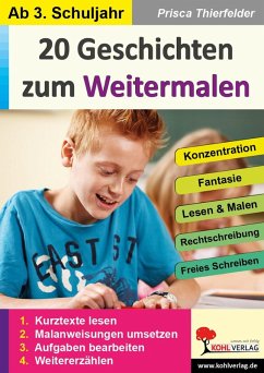 20 Geschichten zum Weitermalen / Klasse 3-4 (eBook, PDF) - Thierfelder, Prisca