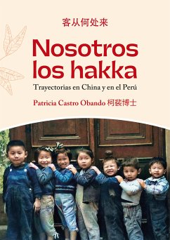 Nosotros los hakka (eBook, ePUB) - Castro Obando, Patricia