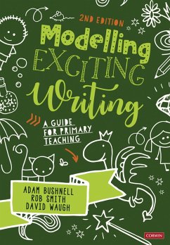 Modelling Exciting Writing (eBook, ePUB) - Bushnell, Adam; Smith, Rob; Waugh, David