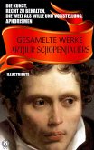 Gesamelte Werke Arthur Schopenhauers. Illustrierte (eBook, ePUB)