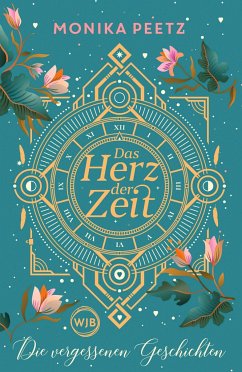 Die vergessenen Geschichten / Das Herz der Zeit Bd.3 (Mängelexemplar) - Peetz, Monika