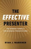 The Effective Presenter (eBook, ePUB)