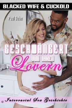 Cover Blacked Wife & Cuckold: Geschwängert von ihren Lovern (eBook, ePUB)