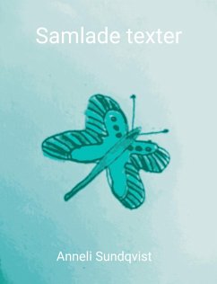 Samlade texter (eBook, ePUB) - Sundqvist, Anneli